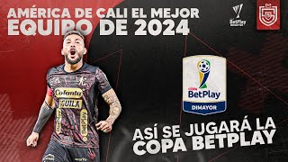 América de Cali el mejor equipo del presente año  Así se jugará la Liga Betplay [upl. by Artiek]