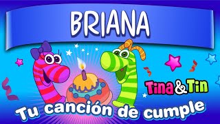 Tina y Tin cumple Briana 🌞 Canciones Infantiles Personalizadas 🦋 [upl. by Farrel]