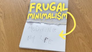 EXTREME FRUGAL MINIMALISM Auditing My Minimalist Life [upl. by Rosenzweig]