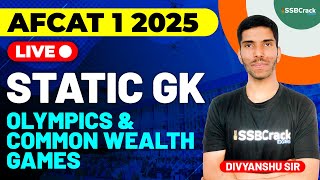 AFCAT 1 2025 Exam Static GK Live  Olympics amp Common Wealth Games [upl. by Grondin]