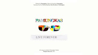 Pamungkas  Live Forever Official Lyrics Video [upl. by Neelat]