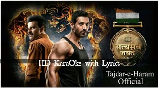 Satyamev JayateTajdaeHaram HD KaraOke with Lyrics [upl. by Elvyn]