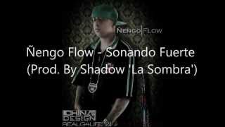 Ñengo Flow  Sonando Fuerte Prod By Shadow La Sombra [upl. by Rabjohn]