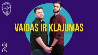 VAIDAS IR KLAJUMAS 02 Mums jau grasina teisininkais [upl. by Bal970]