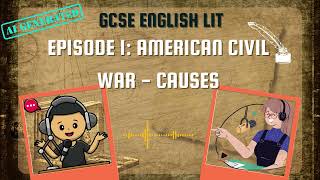 Causes of the American Civil War  GCSE History Podcast  Episode 1 [upl. by Spiros977]