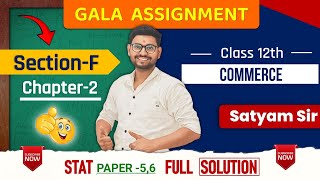 quotClass 12 Commerce Gala Assignment  Statistics Paper 3 amp 4 Full Solutions  Section F Chapter 1quot [upl. by Ogdan]