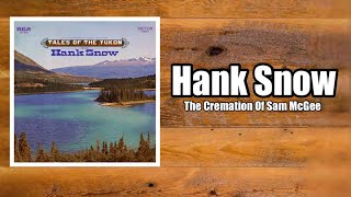 The Cremation Of Sam McGee  Hank Snow [upl. by Elleuqar]