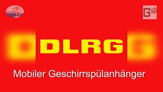 DLRG Mobiler Geschirrspülanhänger [upl. by Skippie]