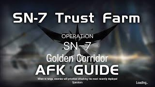 SN7 Trust Farm  AFK Guide  Stultifera Navis  【Arknights】 [upl. by Tarrant]