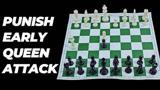 How to PUNISH Early Queen Attack in Chess to WIN games [upl. by Brest198]