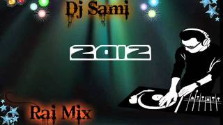 Dj Samicheb Hasni Rai Mix [upl. by Constancia]