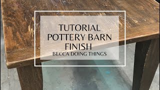 Tutorial on achieveing the pottery barn finish [upl. by Karlik]