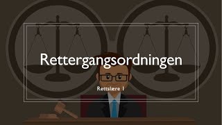 Rettslære 1 Rettergangsordningen [upl. by Amalie]