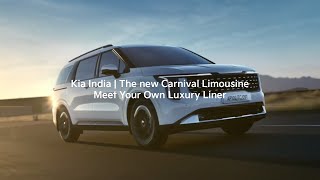 Kia India  The new Carnival Limousine  Meet Your Own Luxury Liner [upl. by Joette884]