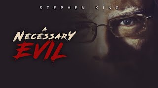 Stephen King  A Necessary Evil [upl. by Ramma]