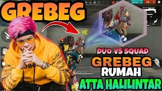 GREBEG RUMAH ATTA HALILINTAR SAAT DUO VS SQUAD  FREE FIRE BATTLEGROUNDS INDONESIA [upl. by Aihsenet]