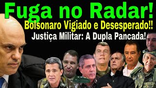 ALERTA BOLSONARO SÓ RESTA A FUGA MILITARES EM APUROS SOB FOGO DUPLO TÁTICA DE MALAFAIA FALHA [upl. by Ahsaf]