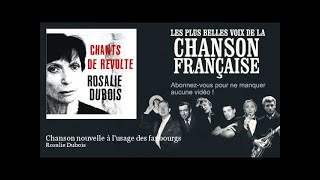 Rosalie Dubois  Chanson nouvelle à lusage des faubourgs [upl. by Domini599]