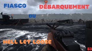 Le fiasco du débarquement  HELL LET LOOSE FR [upl. by Caz]