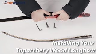 Installing Your Toparchery Wood Longbow archery archer archerylife recurvebow traditionalbow [upl. by Boesch]