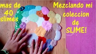 Mezclando mi coleccion de slime 40 Slimes [upl. by Bloxberg]