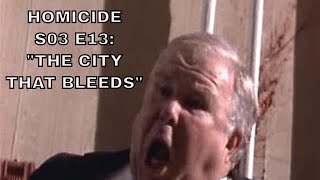 HOMICIDE Life on the Street S03 E13  quotTHE CITY THAT BLEEDSquot Season 3 Episode 1320 review [upl. by Acisse989]