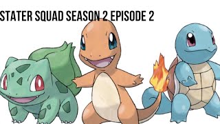 Starter squad season 2 episode 2 [upl. by Olonam842]