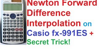 Newton Forward Difference Interpolation on Casio fx991ES Calculator  Secret Trick [upl. by Drawets]