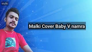 Malki Cover  Baby V Namra 😭 [upl. by Saretta]