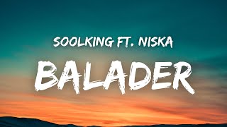 Soolking ft Niska  BALADER  Paroles [upl. by Iatnwahs]