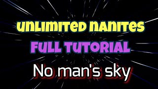 Unlimited nanites full tutorial in No mans sky [upl. by Maisel167]