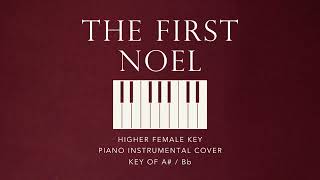 THE FIRST NOEL  Higher Female Key of ABb  Piano Instrumental Cover by Gershon Rebong [upl. by Riatsila]