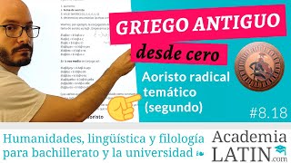 Aoristo radical temático segundo indicativo morfología ‹ Curso de griego antiguo desde cero 818 [upl. by Mahala61]