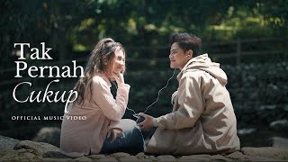 Stevan Pasaribu  Tak Pernah Cukup Official Music Video [upl. by Eerrehs722]