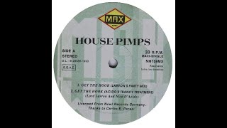 House Pimps – Get The Hook Acidos Trancy Treatment 1993 [upl. by Schubert]