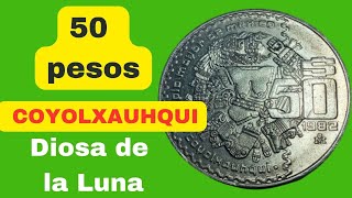 Mexico 50 pesos COYOLXAUHQUI Diosa de la Luna 1982 [upl. by Ailiec]