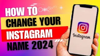 INSTANTLY Change Your Instagram Name with This Simple Trick in 2024 [upl. by Ranique]