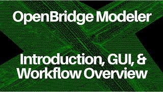 OpenBridge Modeler  Introduction GUI amp Workflow Overview [upl. by Nnylylloh]