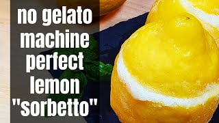 How To Make Italian Lemon Sorbet  Easy No Gelato Machine Needed [upl. by Yruj]