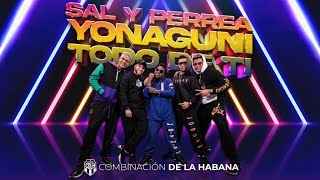 Sal y Perrea Yonaguni amp Todo de Ti  Combinación De La Habana Video Oficial [upl. by Juliana]