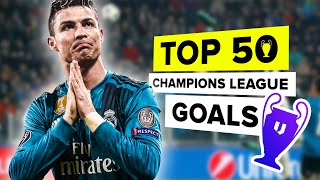 50 amazing Champions League goals that will live forever [upl. by Enrichetta]