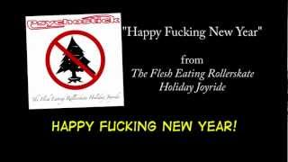 Happy Fckin New Year  LYRICS by Psychostick Official [upl. by Noma]