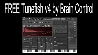 FREE Tunefish v4 by Brain Control [upl. by Kries]