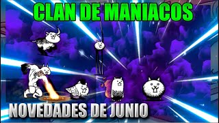 The Battle Cats  Pasando Clan de los maniacos y eventos de Junio [upl. by Fabria]