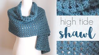 How to Crochet the High Tide Shawl [upl. by Glenna]