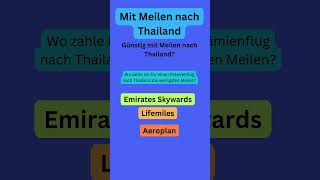 Mit Meilen nach Thailand  wer ist am günstigsten ► Das tägliche TMP Rätsel [upl. by Laughton384]