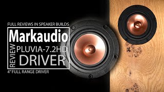 REVIEW  Markaudio Pluvia72HD Full Range Woofer 4quot Driver Best value drivers for DIY speakers [upl. by Elisabet481]