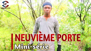 VPNEUVIÈME PORTE Minisérie  vpprodztv [upl. by Bashee]