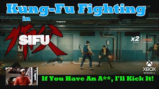 KungFu Fighting in Sifu [upl. by Oaht]