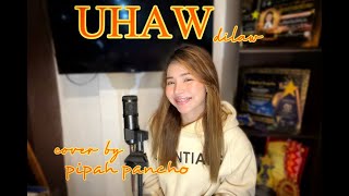 Uhaw  Dilaw  Cover by Pipah Pancho [upl. by Htiduy]